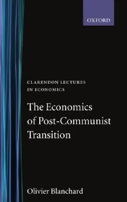 The Economics of Post-Communist Transition (English, Olivier Blanchard | Olivier Blanchard)