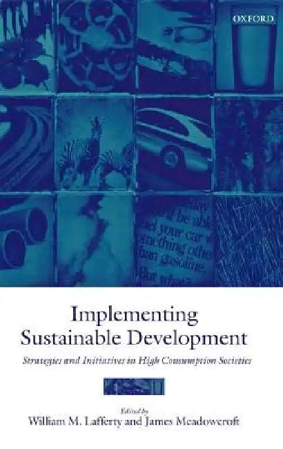 Implementing Sustainable Development (English, James Meadowcroft | William M. Lafferty)