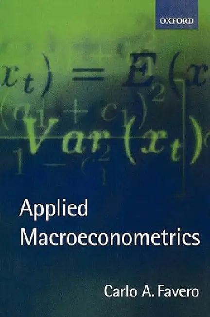 Applied Macroeconometrics (English, Carlo A. Favero)