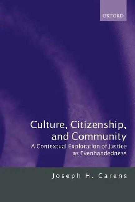 Culture, Citizenship, and Community (English, Joseph H. Carens)