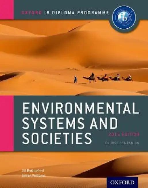 IB Environmental Systems and Societies Course Book (English, Jill Rutherford | Gillian Williams)
