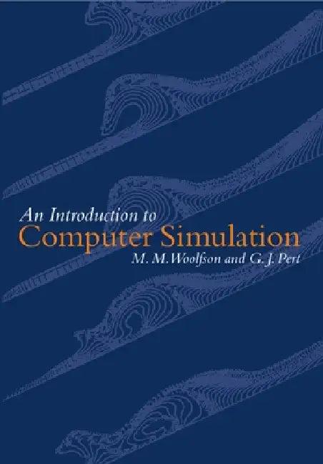 An Introduction to Computer Simulation (English, Michael Mark Woolfson | M. M. Wolfson | G. J. Pert)