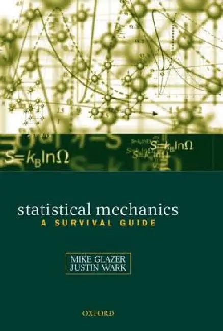 Statistical Mechanics (English, A. M. Glazer | J. S. Wark | Mike Glazer)