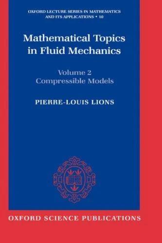 Mathematical Topics in Fluid Mechanics (English, P. L. Lions | Pierre-Louis Lions)