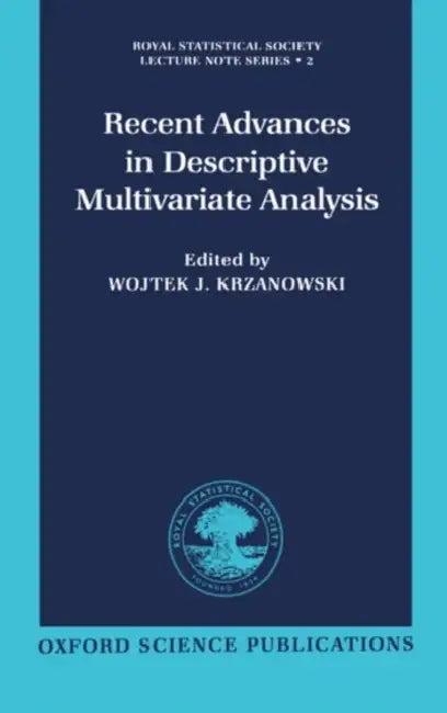Recent Advances in Descriptive Multivariate Analysis (English, Wojtek J. Krzanowski)