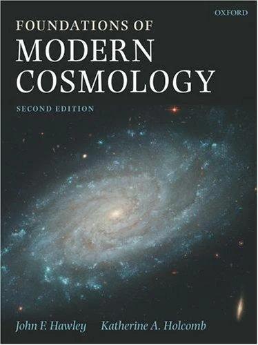 Foundations of Modern Cosmology (English, John F. Hawley | Katherine A. Holcomb)