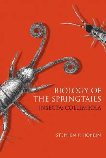 Biology of Springtails (Insecta (English, Stephen P. Hopkin)