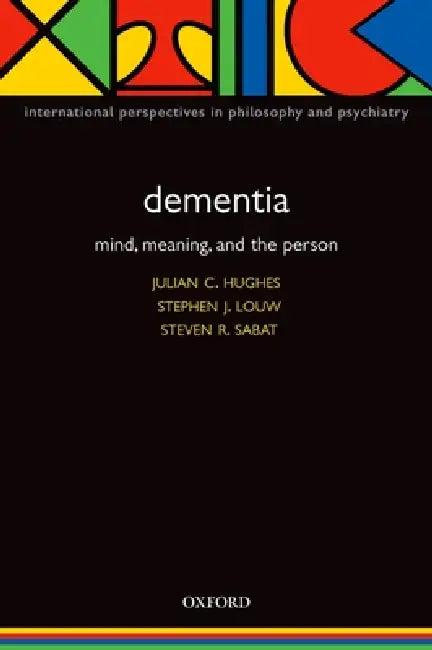 Dementia (English, Julian Hughes | Stephen Louw | Steven R. Sabat)