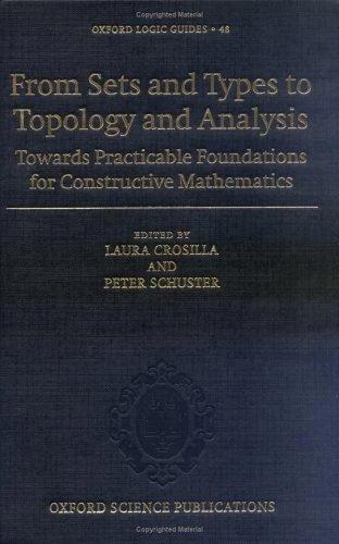 From Sets and Types to Topology and Analysis (English, Laura Crosilla | Peter Schuster)