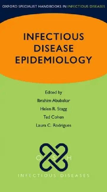 Infectious Disease Epidemiology (English, Ibrahim Abubakar | Helen Stagg | Theodore Cohen)