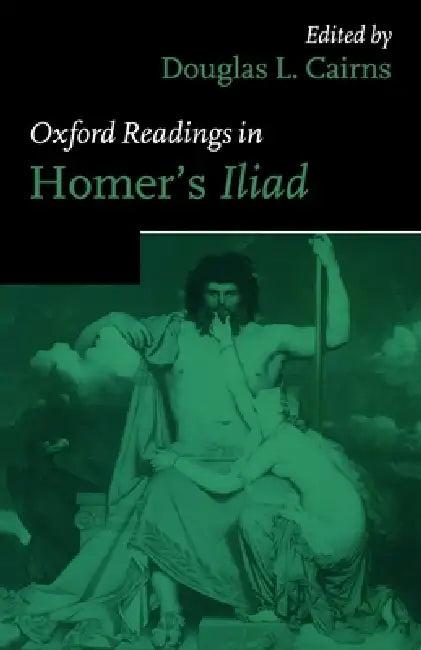 Oxford Readings in Homer's Iliad (English, Douglas L. Cairns)