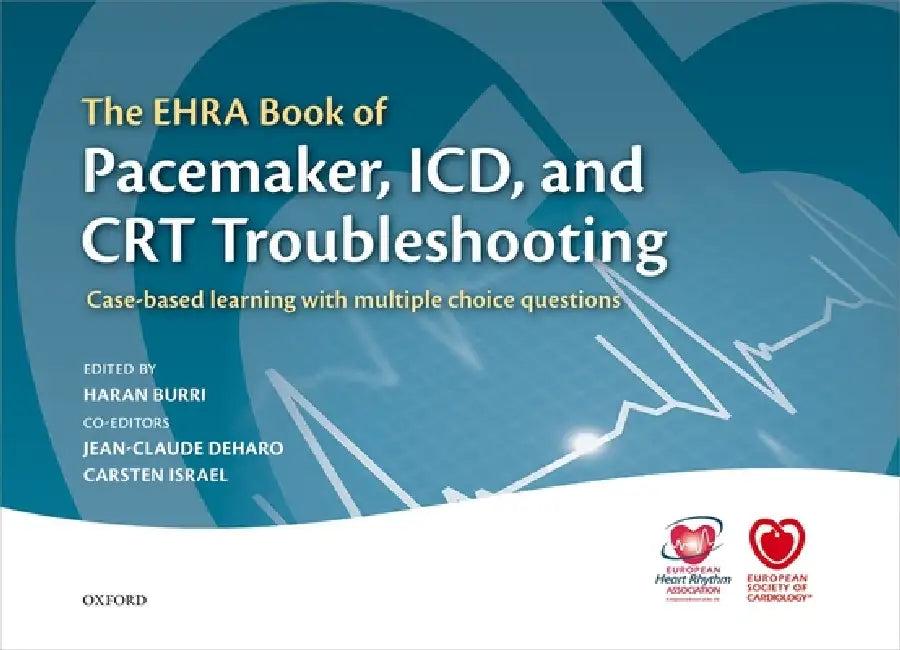 The Ehra Book of Pacemaker, ICD, and CRT Troubleshooting (English, Harran Burri | Carsten Israel | Jean-Claude Deharo)