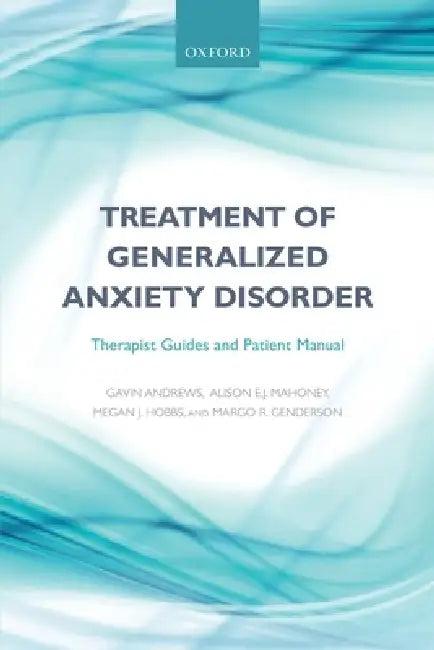 Treatment of Generalized Anxiety Disorder (English, Gavin Andrews | Alison E. Mahoney | Megan J. Hobbs)