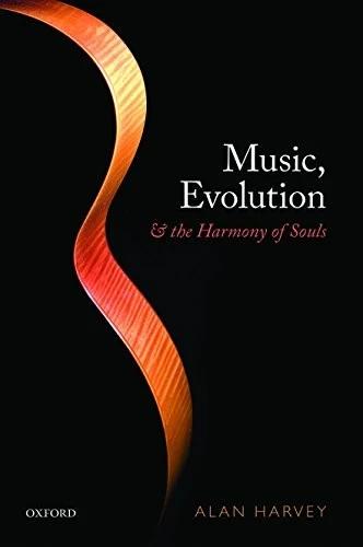 Music, Evolution, and the Harmony of Souls (English, Alan R. Harvey)