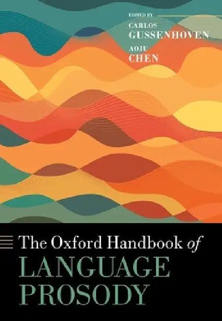 The Oxford Handbook of Language Prosody (English, Carlos Gussenhoven | Aoju Chen)
