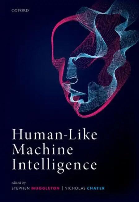 Human-Like Machine Intelligence (English, Stephen Muggleton | Nicholas Chater)