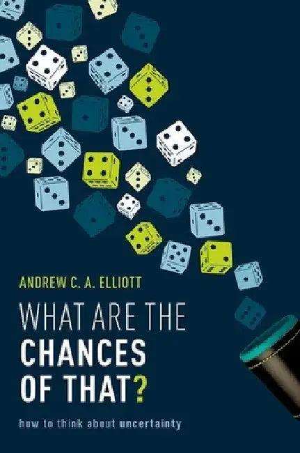 What Are the Chances of That? (English, Andrew C. a. Elliott)