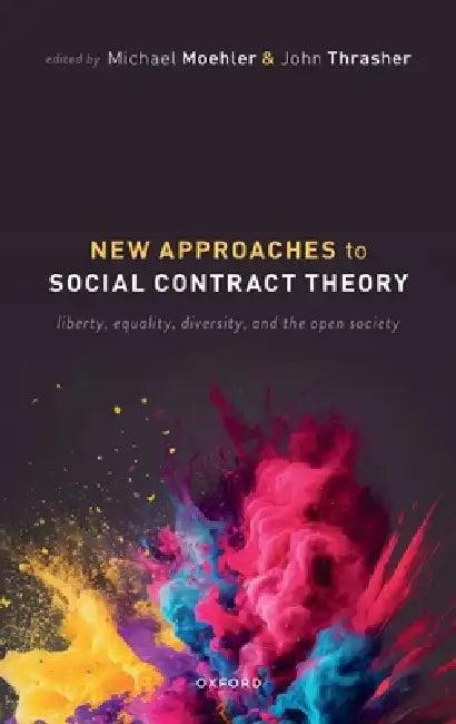 New Approaches to Social Contract Theory (English, Michael Moehler | John Thrasher)