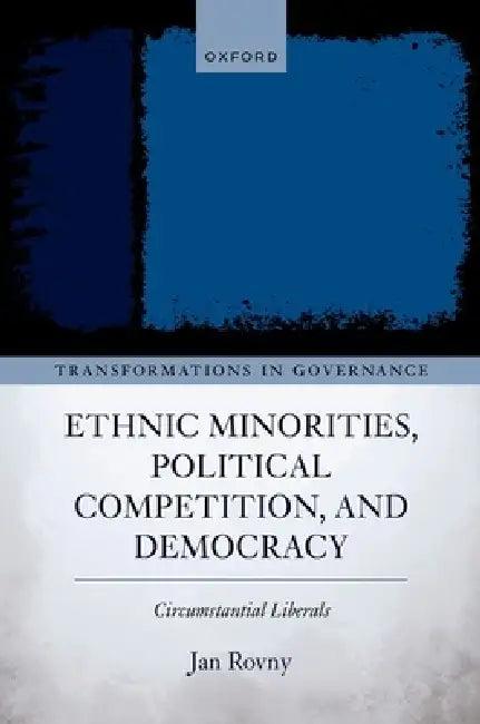 Ethnic Minorities, Political Competition, and Democracy (English, Jan Rovny)