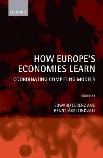 How Europe's Economies Learn (English, Edward Lorenz | Bengt-Oake Lundvall | Bengt-Ake Lundvall)