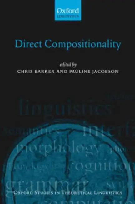 Direct Compositionality (English, Chris Barker | Pauline Jacobson)