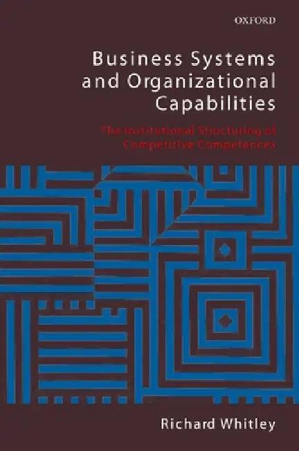 Business Systems and Organizational Capabilities (English, Richard Whitley)