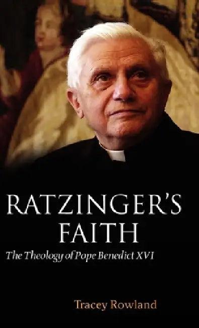 Ratzinger's Faith (English, Tracey Rowland)
