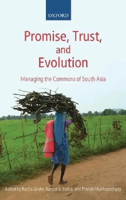Promise, Trust and Evolution (English, Narpat Jodha | Rucha Ghate | Pranab Mukhopadhyay)