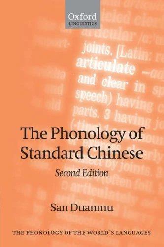 The Phonology of Standard Chinese (English, San Duanmu)
