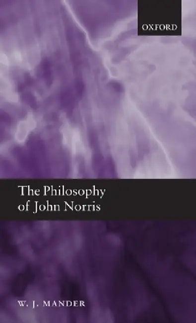 Philosophy of John Norris C (English, Mander)