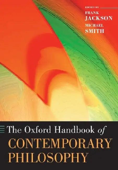 The Oxford Handbook of Contemporary Philosophy (English, Frank Jackson | Michael Smith)