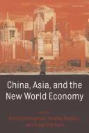 China, Asia, and the New World Economy (English, Barry Eichengreen | Charles Wyplosz | Yung Chul Park)