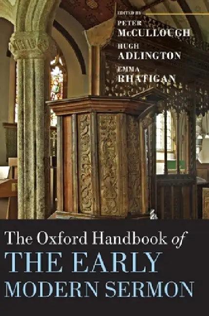 The Oxford Handbook of the Early Modern Sermon (English, Peter McCullough | Hugh Adlington | Emma Rhatigan)