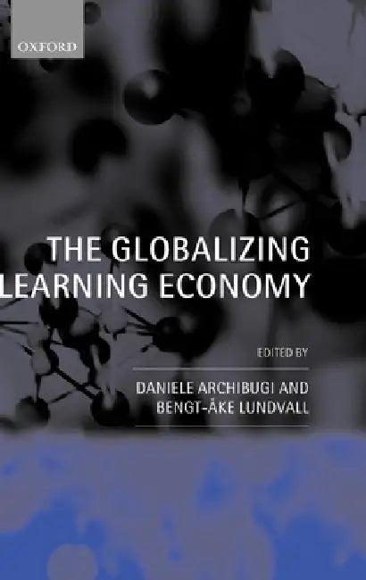 The Globalizing Learning Economy (English, European Socio-Economic Research Confere | Oxford University Press)