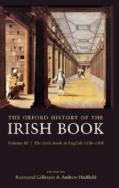 The Oxford History of the Irish Book (English, Raymond Gillespie | Andrew Hadfield)