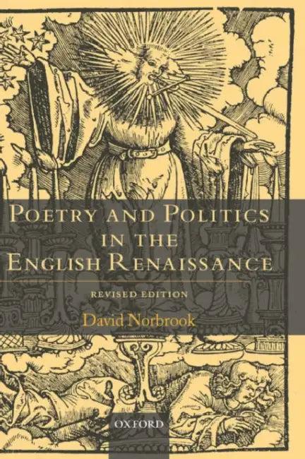 Poetry and Politics in the English Renaissance (English, David Norbrook)