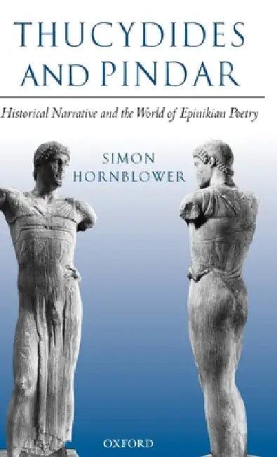 Thucydides and Pindar (English, Simon Hornblower)