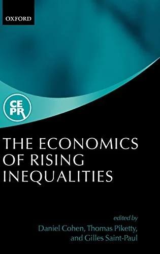 The Economies of Rising Inequalities (English, Daniel Cohen | Thomas Piketty | Gilles Saint-Paul)