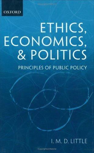 Ethics, Economics, and Politics (English, Ian Malcolm David Little | I. M. D. Little)
