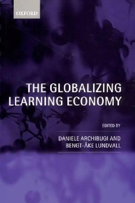 The Globalizing Learning Economy (English, European Socio-Economic Research Confere | Oxford University Press)