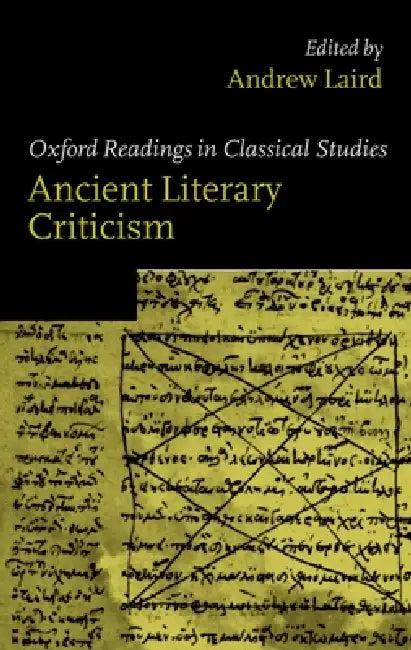Ancient Literary Criticism (English, Andrew Laird)