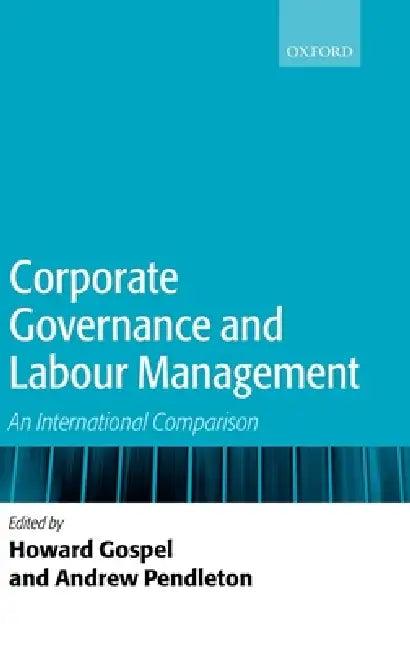 Corporate Governance and Labour Management (English, Howard Gospel | Andrew Pendleton)