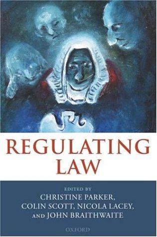 Regulating Law (English, John Braithwaite | Christine Parker | Nicola Lacey)
