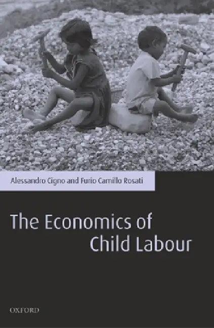 The Economics of Child Labour (English, Alessandro Cigno | Furio Camillo Rosati)