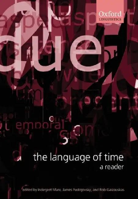 The Language of Time (English, Inderjeet Mani | James Pustejovsky | Robert Gaizauskas)