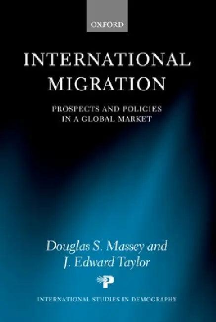 International Migration (English, Douglas S. Massey | J. Edward Taylor)