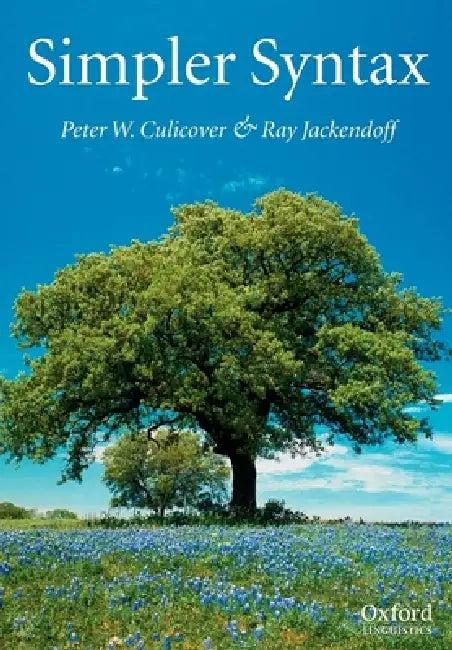 Simpler Syntax (English, Peter Culicover | Ray Jackendoff | Peter W. Culicover)