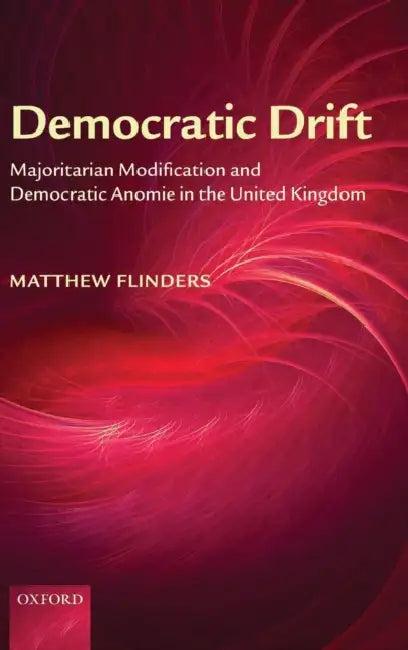 Democratic Drift (English, Matthew Flinders)