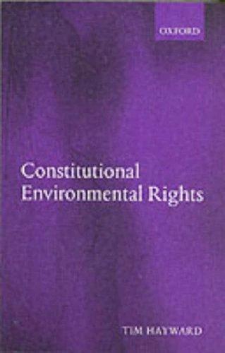 Constitutional Environmental Rights (English, Tim Hayward)
