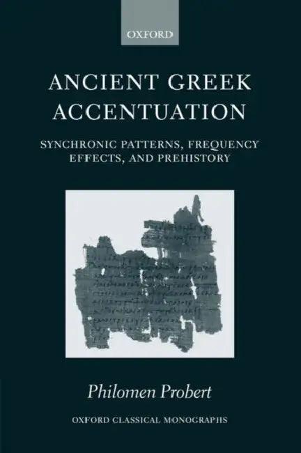 Ancient Greek Accentuation (English, Philomen Probert)